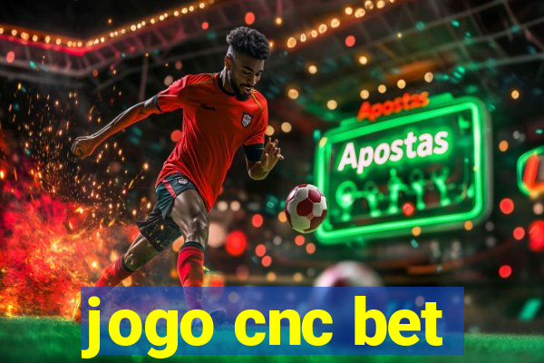 jogo cnc bet